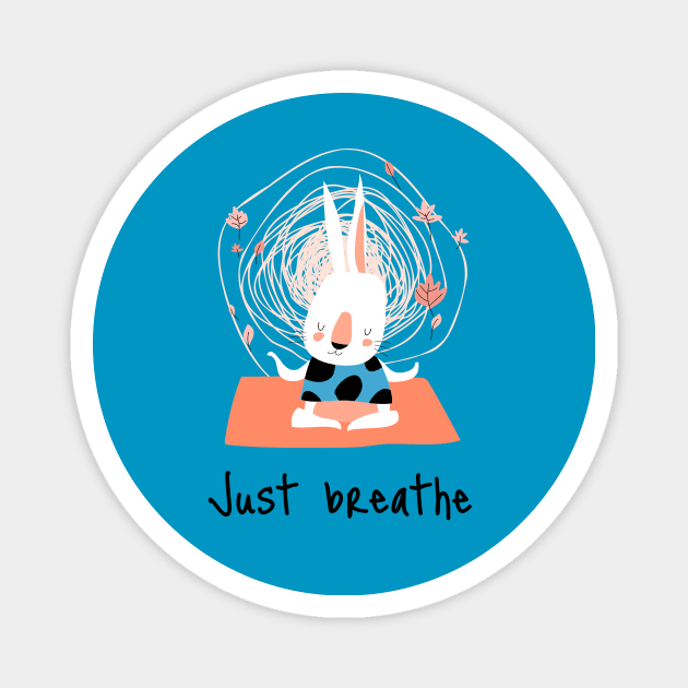 Just breathe yoga meditation shirt design Magnet by ArtPace